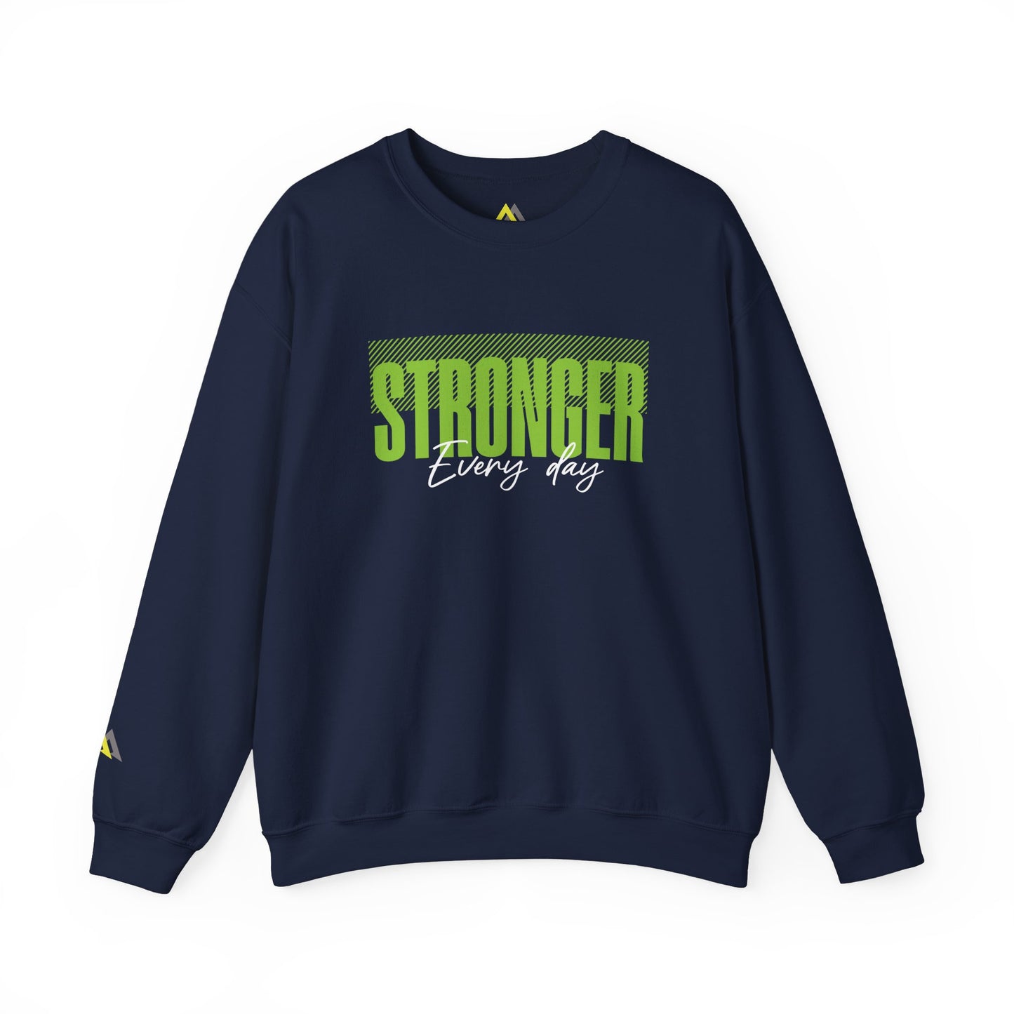 Stronger Every Day Sweatshirt, Unisex Sweatshirt