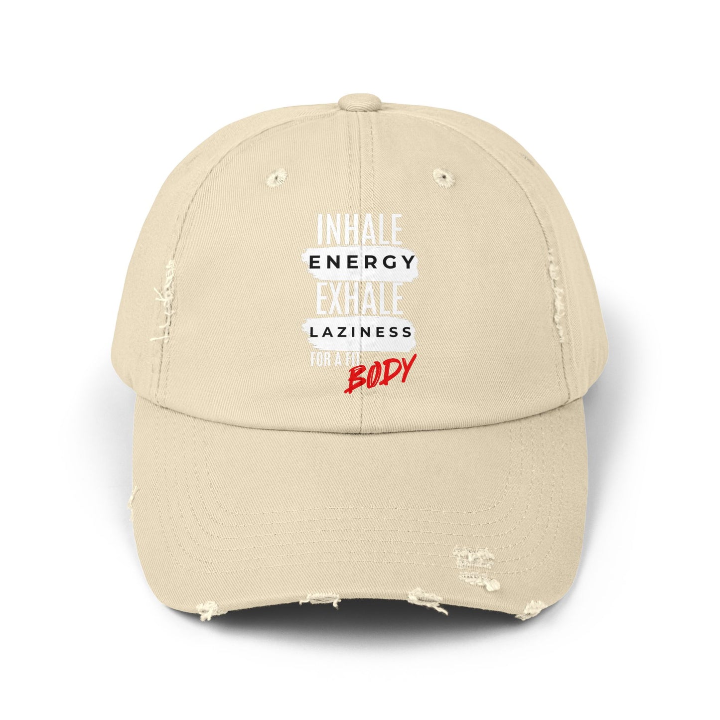 Inhale Energy, Exhale Laziness: Unisex Distressed Cap