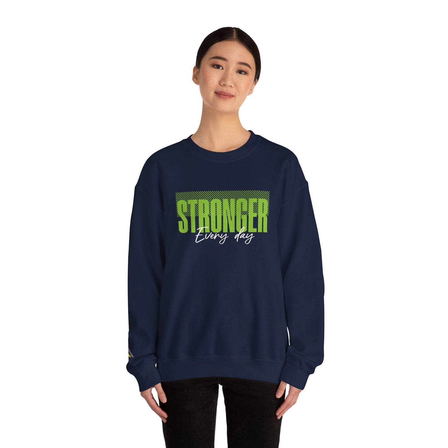 Stronger Every Day Sweatshirt, Unisex Sweatshirt
