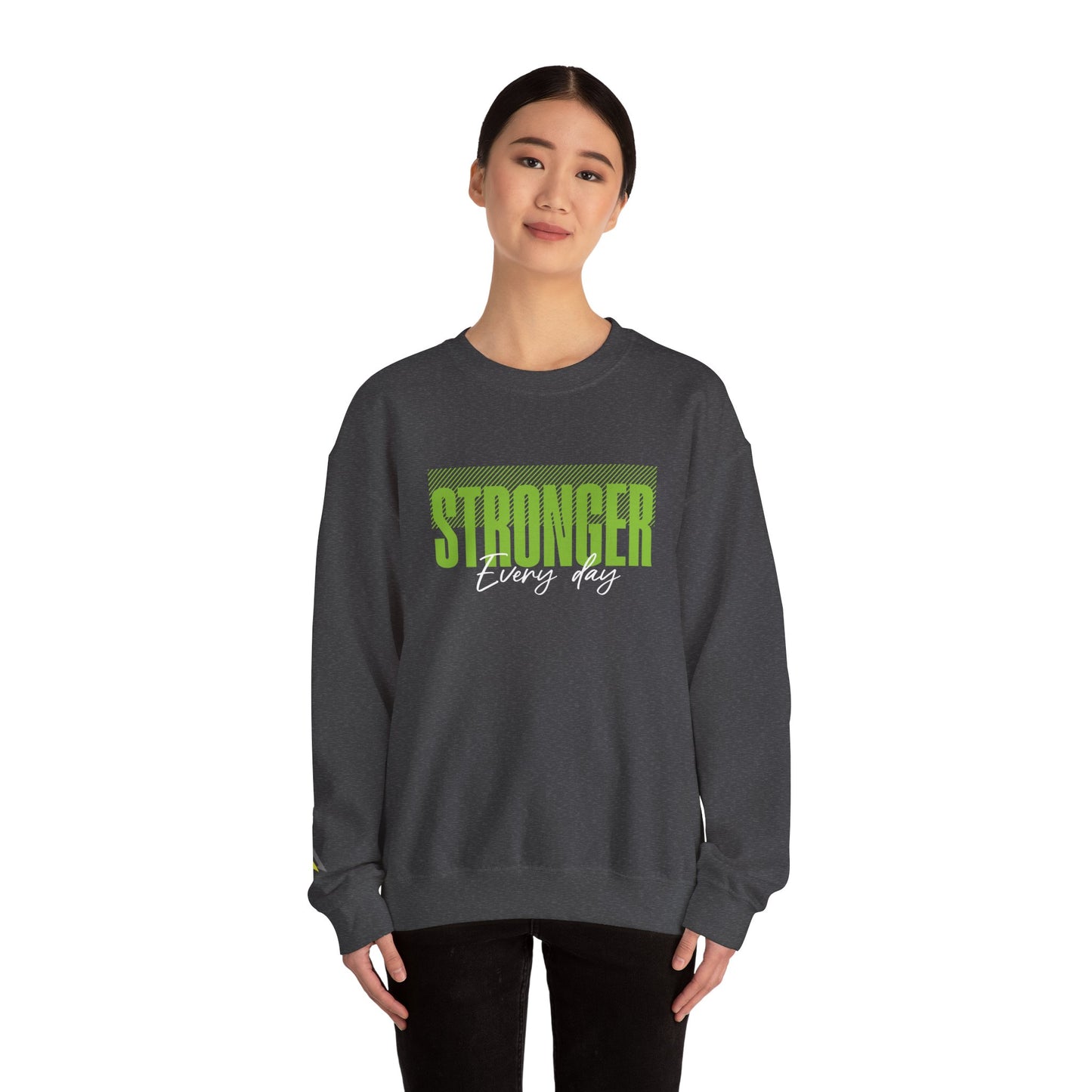 Stronger Every Day Sweatshirt, Unisex Sweatshirt