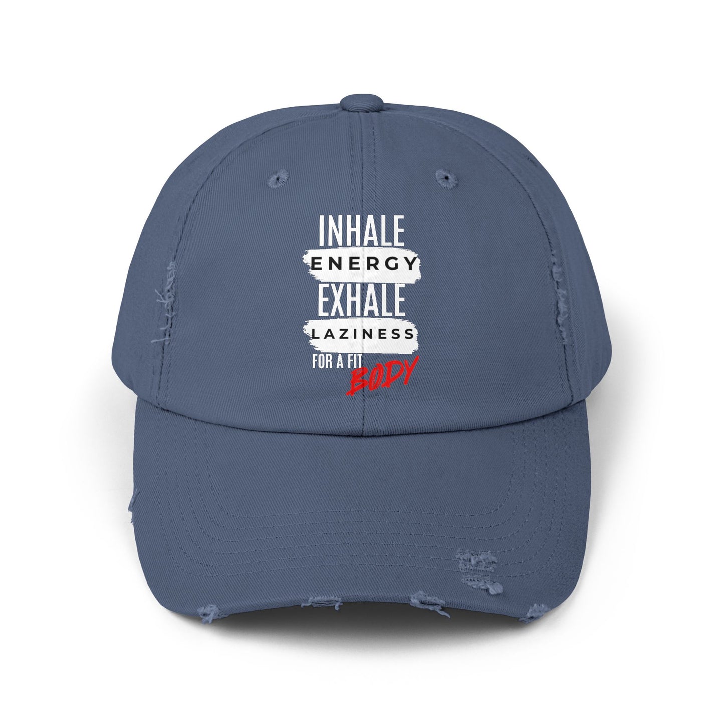 Inhale Energy, Exhale Laziness: Unisex Distressed Cap